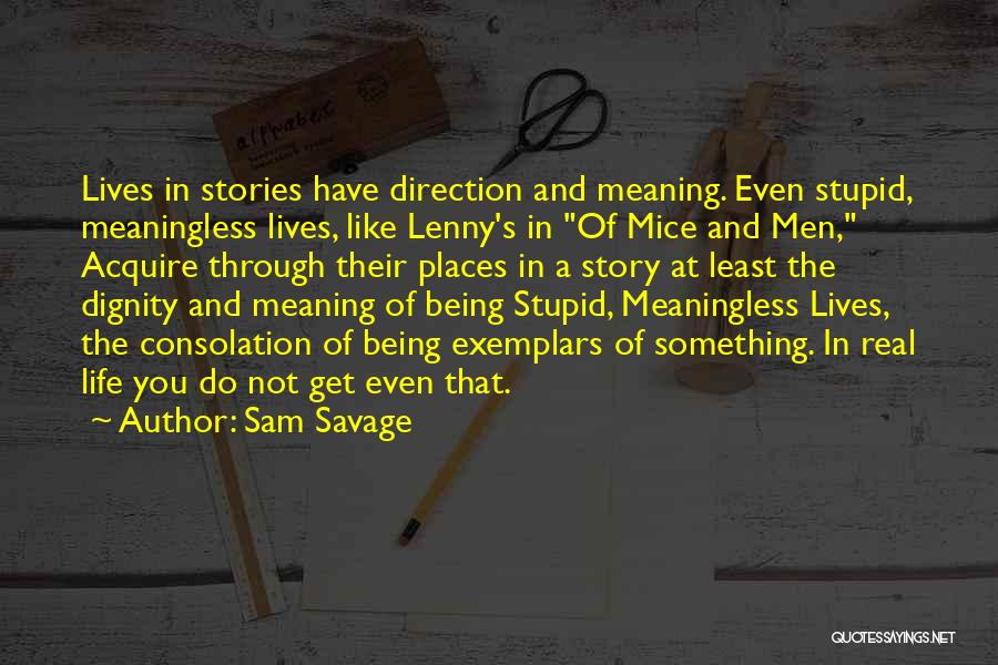 Mice In Of Mice And Men Quotes By Sam Savage