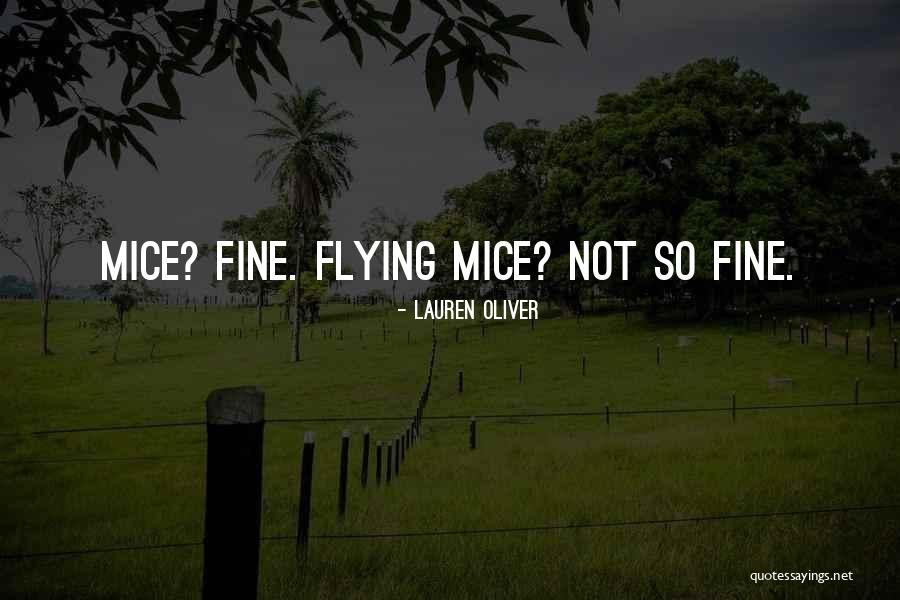 Mice Mice Quotes By Lauren Oliver Mice Mice Quotes By Lauren Oliver