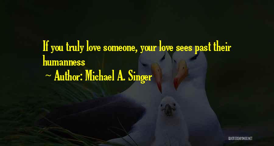 Michael A. Singer Quotes 1979901