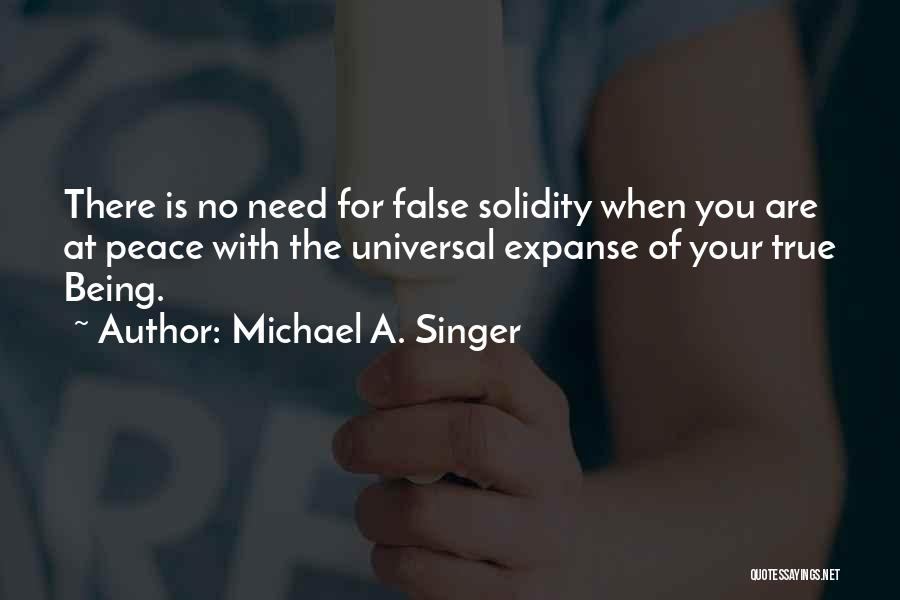 Michael A. Singer Quotes 392258