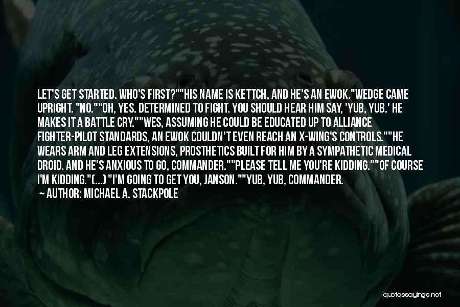 Michael A. Stackpole Quotes 1258658