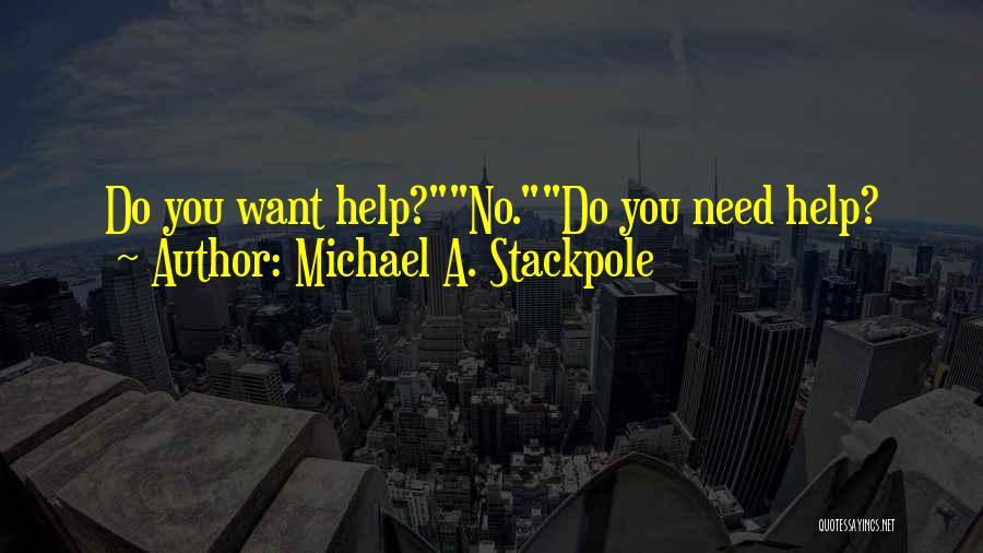 Michael A. Stackpole Quotes 1890153