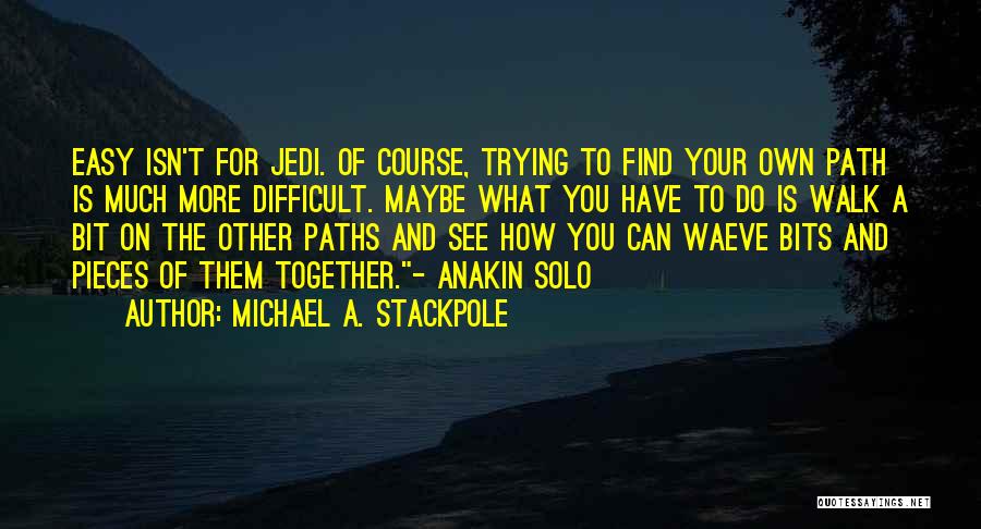 Michael A. Stackpole Quotes 239709