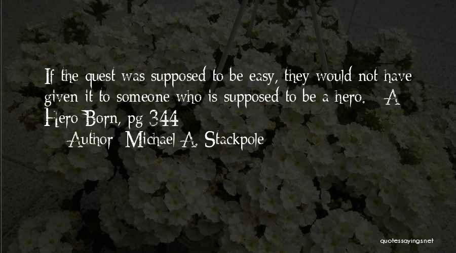 Michael A. Stackpole Quotes 601186