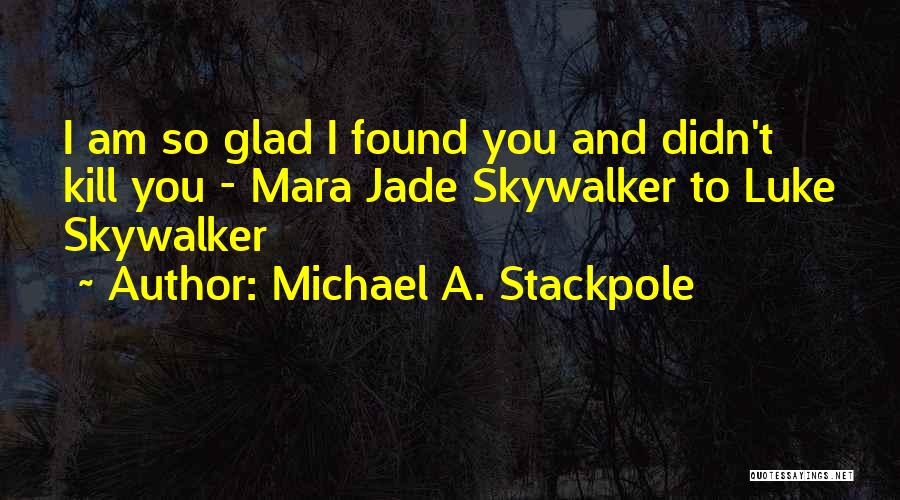 Michael A. Stackpole Quotes 939373