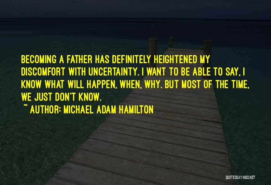 Michael Adam Hamilton Quotes 1199602