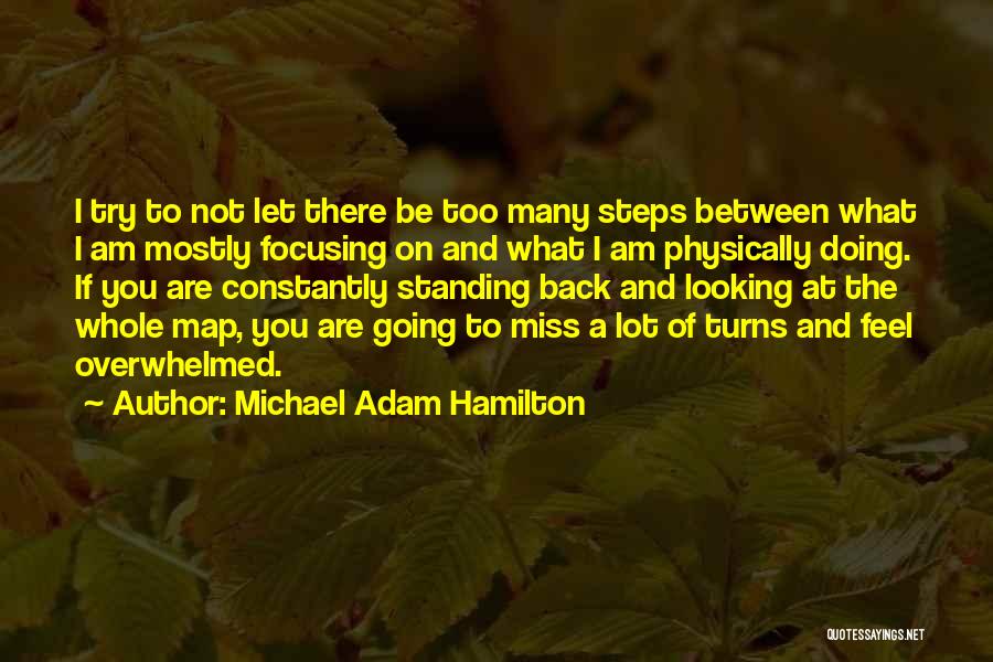 Michael Adam Hamilton Quotes 1347018