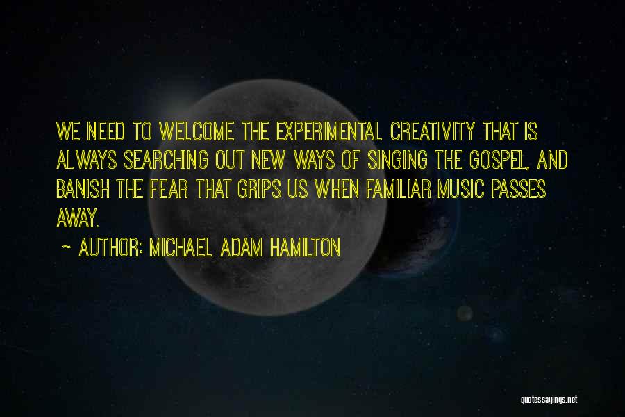 Michael Adam Hamilton Quotes 568332