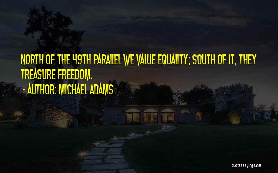 Michael Adams Quotes 966989