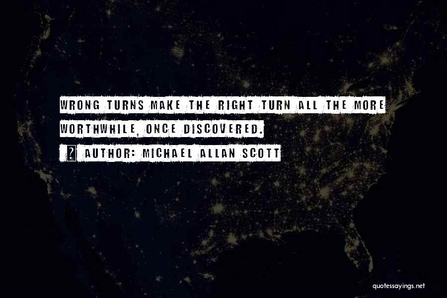 Michael Allan Scott Quotes 1611887