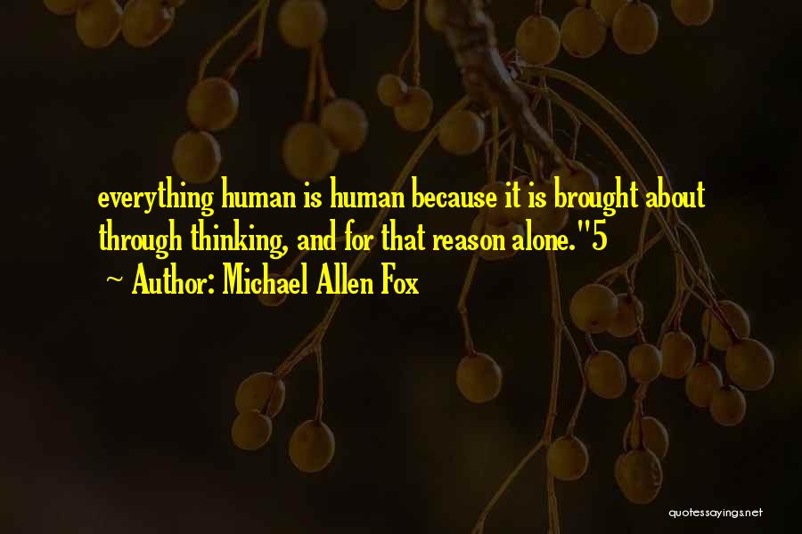 Michael Allen Fox Quotes 1820808
