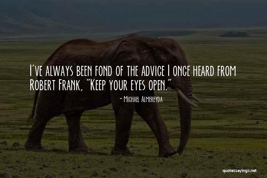 Michael Almereyda Quotes 1825906 Michael Almereyda Quotes 1825906