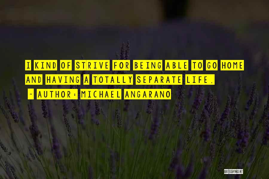 Michael Angarano Quotes 1854852