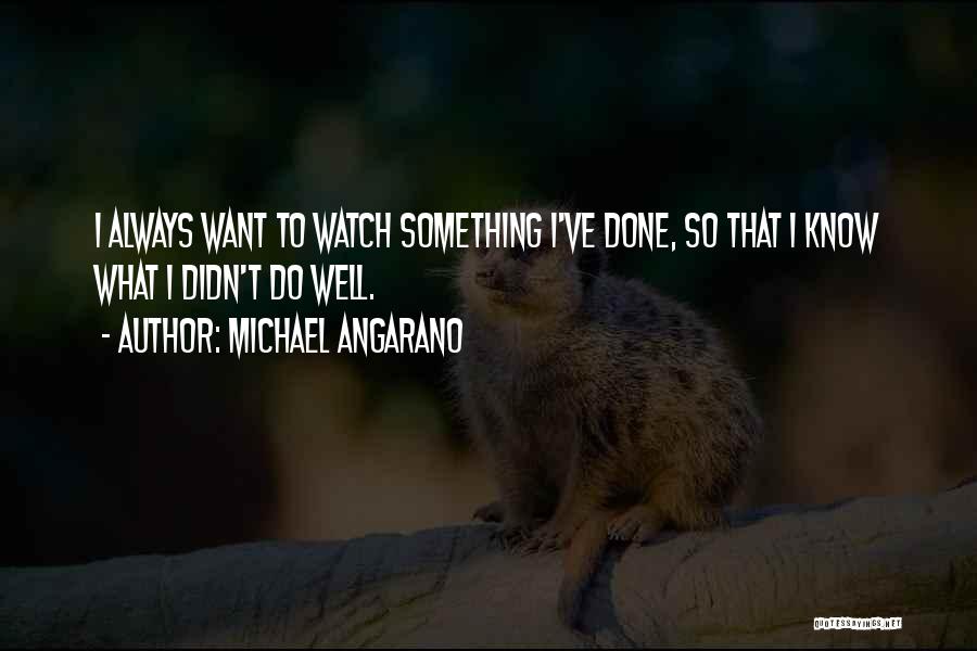 Michael Angarano Quotes 2229155