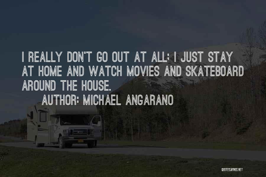 Michael Angarano Quotes 486633