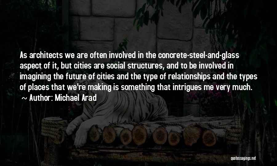 Michael Arad Quotes 647453