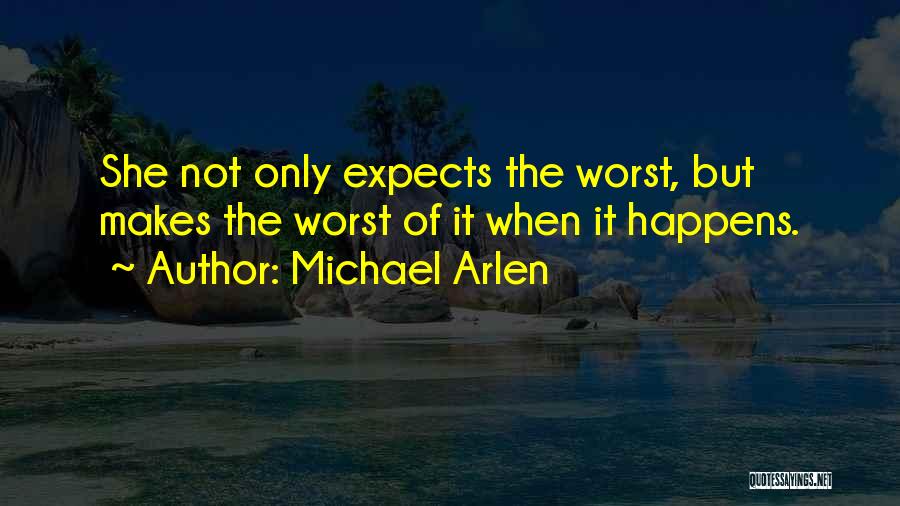 Michael Arlen Quotes 445742