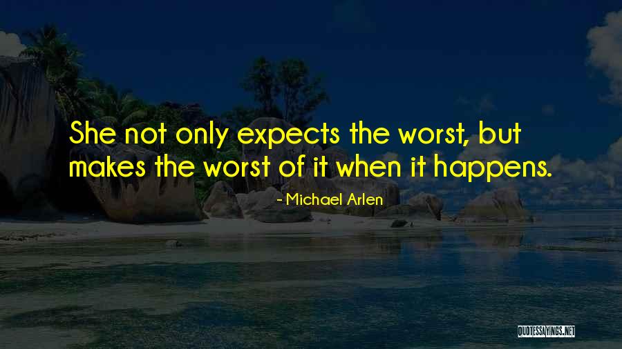 Michael Arlen Quotes 445742