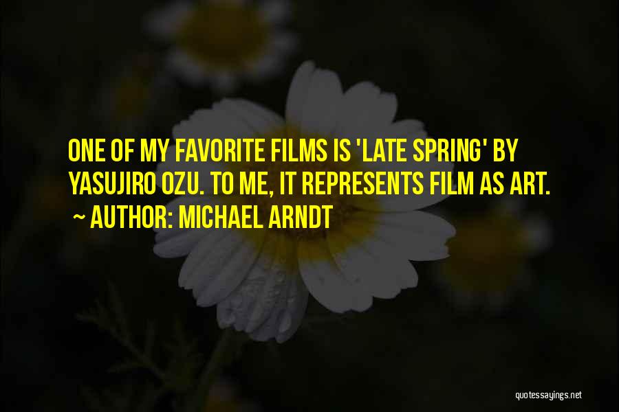 Michael Arndt Quotes 1398432