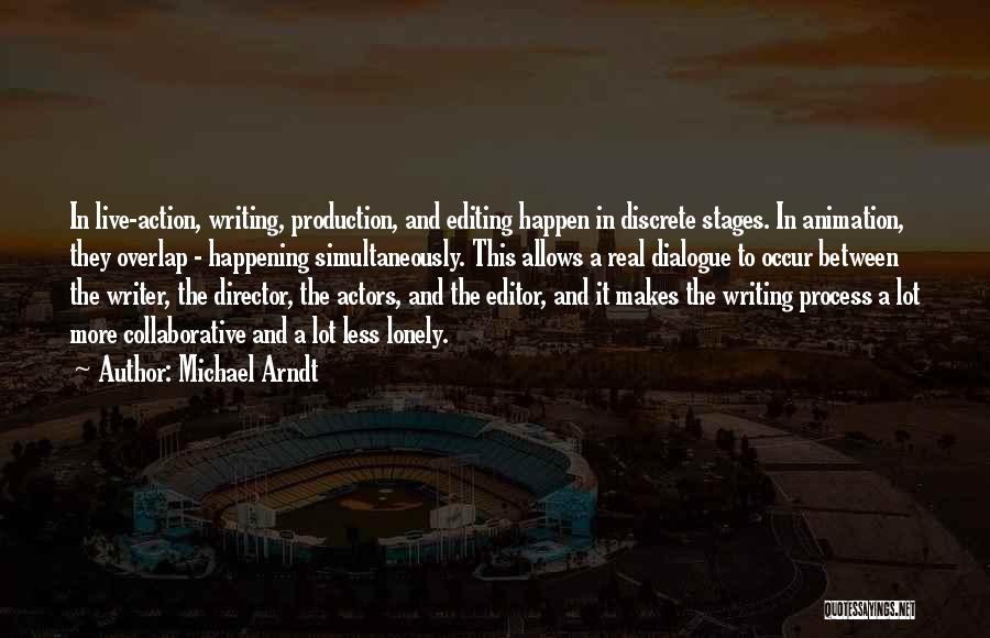 Michael Arndt Quotes 1503483