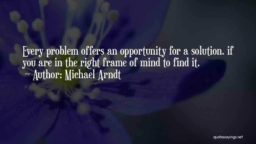 Michael Arndt Quotes 1555997