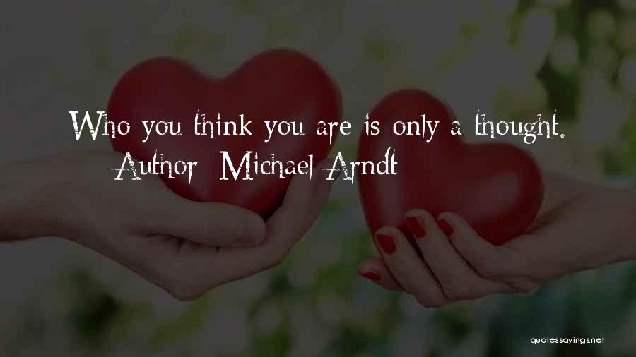 Michael Arndt Quotes 230545