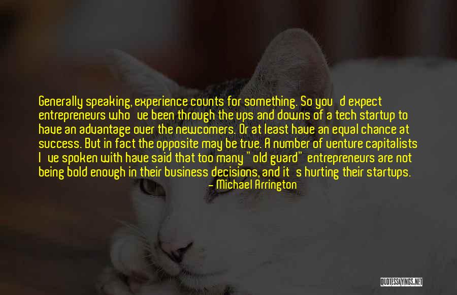 Michael Arrington Quotes 1028962 Michael Arrington Quotes 1028962