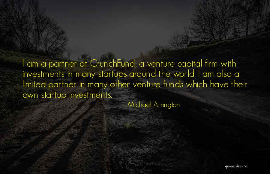 Michael Arrington Quotes 1138324