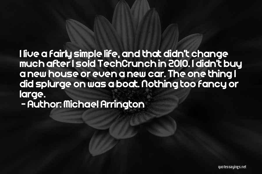 Michael Arrington Quotes 1517375