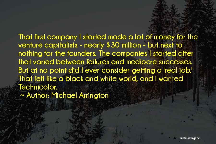 Michael Arrington Quotes 218362