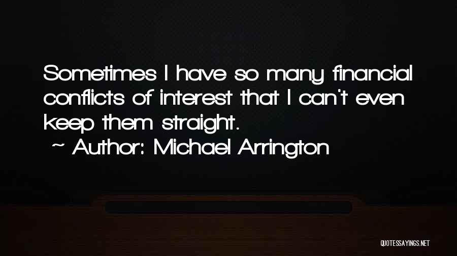 Michael Arrington Quotes 469929