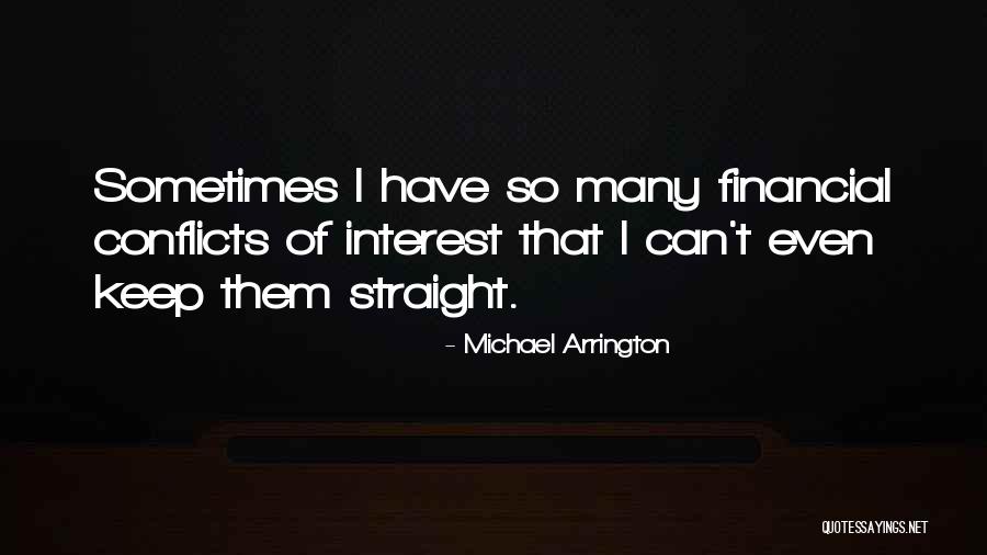 Michael Arrington Quotes 469929 Michael Arrington Quotes 469929