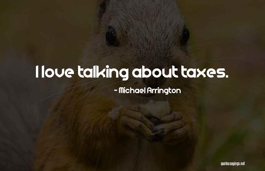 Michael Arrington Quotes 608747 Michael Arrington Quotes 608747