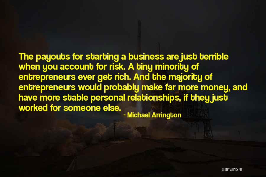 Michael Arrington Quotes 690990 Michael Arrington Quotes 690990