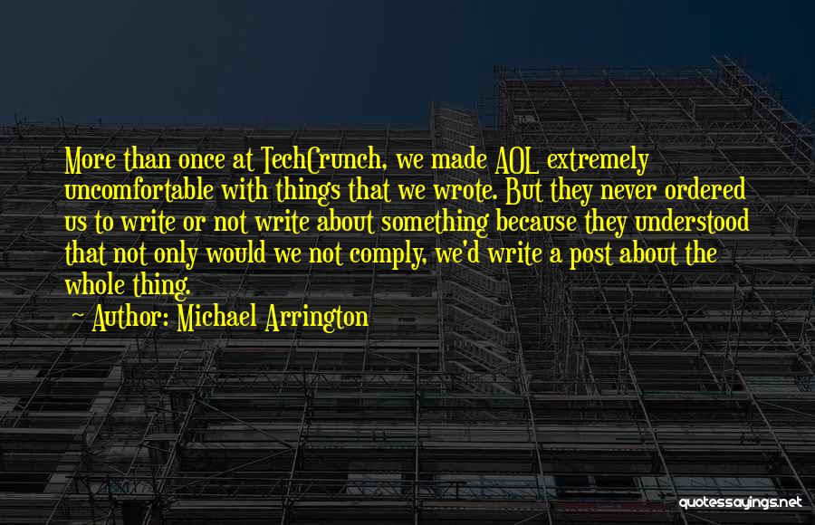 Michael Arrington Quotes 760558