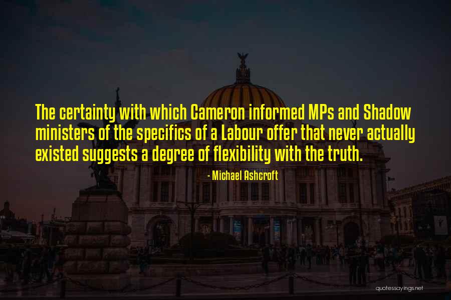 Michael Ashcroft Quotes 1301279 Michael Ashcroft Quotes 1301279