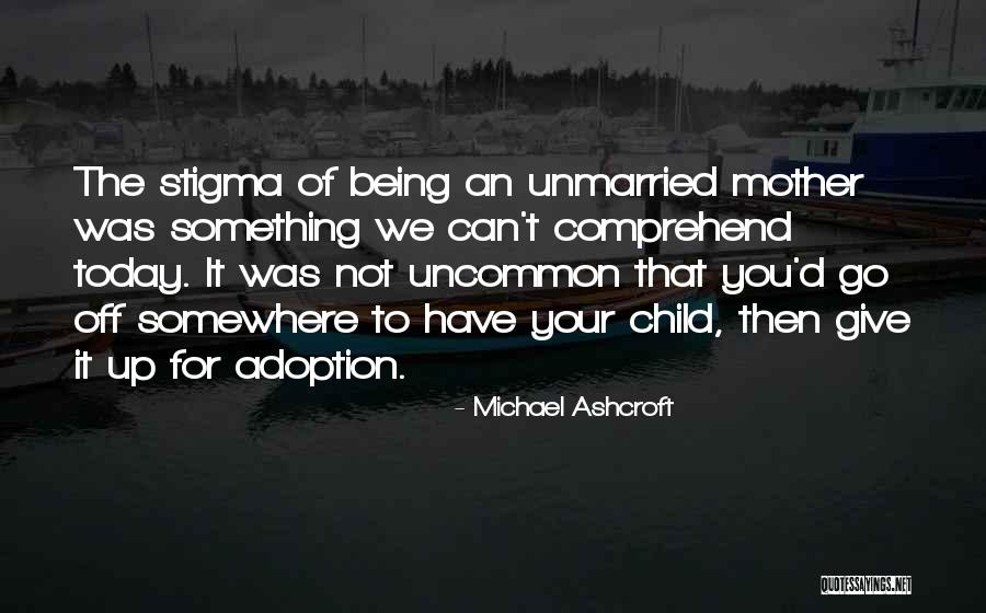 Michael Ashcroft Quotes 232492