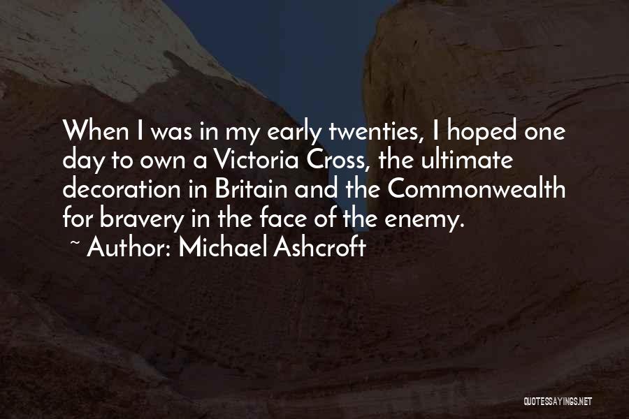 Michael Ashcroft Quotes 524454