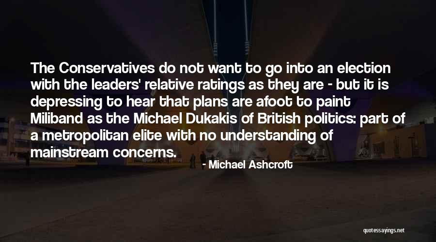 Michael Ashcroft Quotes 797884