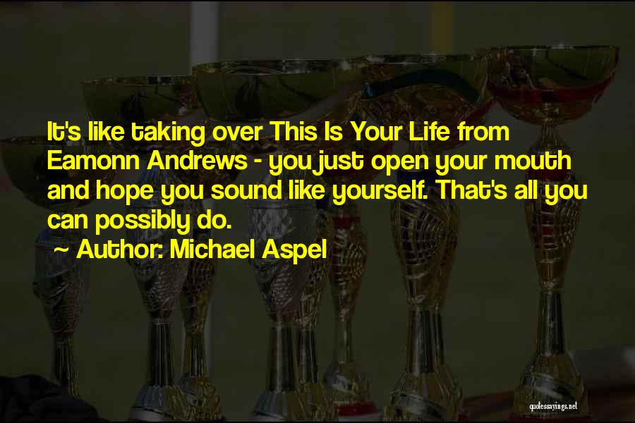 Michael Aspel Quotes 859549