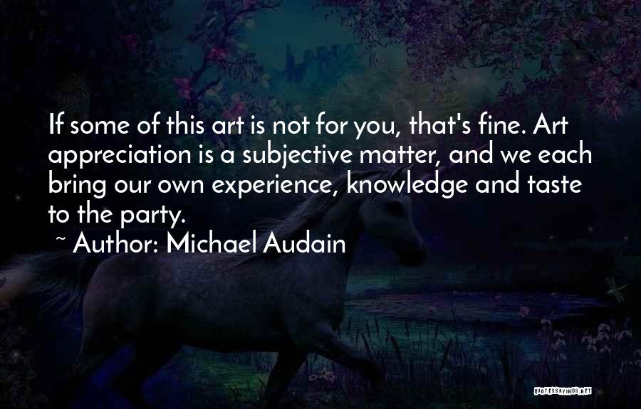 Michael Audain Quotes 1798903