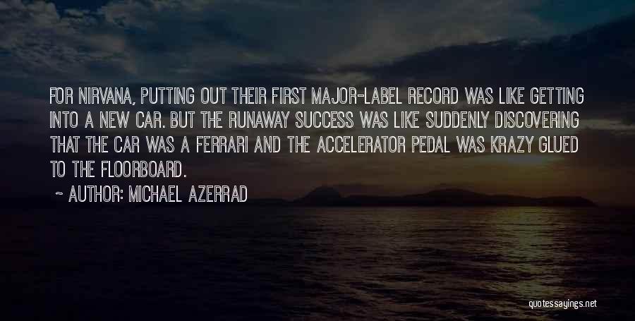 Michael Azerrad Quotes 1935667