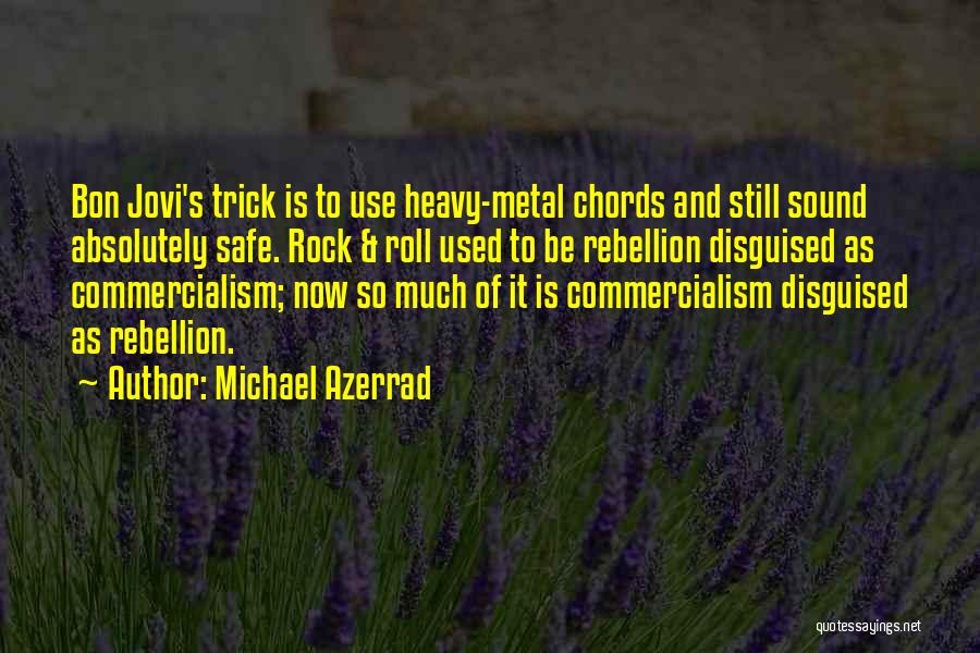 Michael Azerrad Quotes 2110802