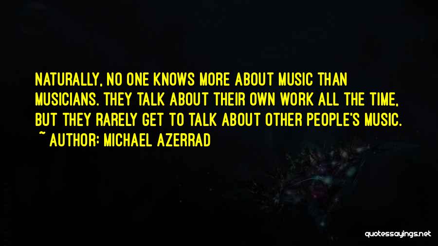 Michael Azerrad Quotes 718726