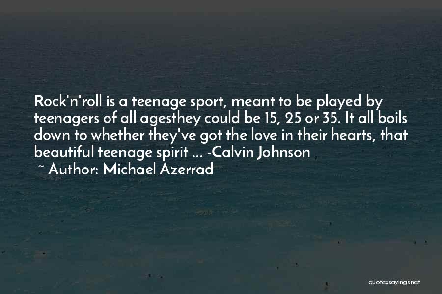 Michael Azerrad Quotes 761387