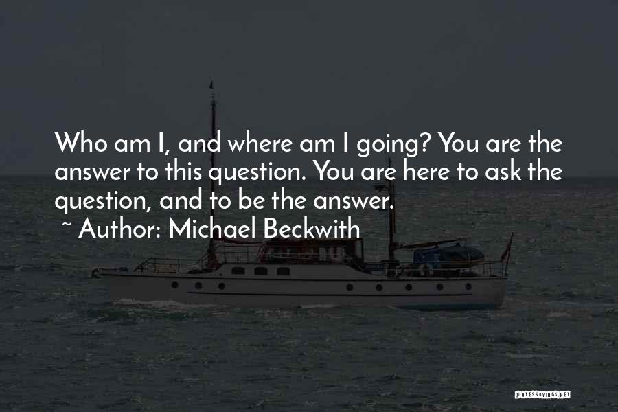 Michael B. Beckwith Quotes By Michael Beckwith