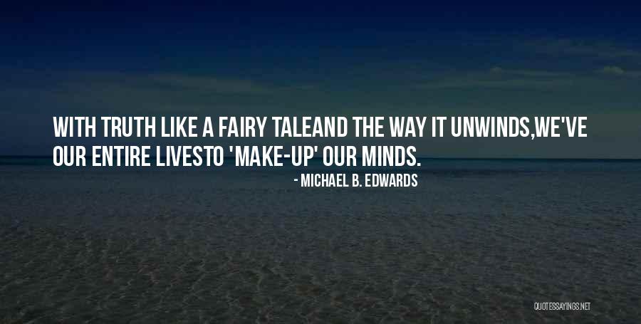 Michael B. Edwards Quotes 2234665