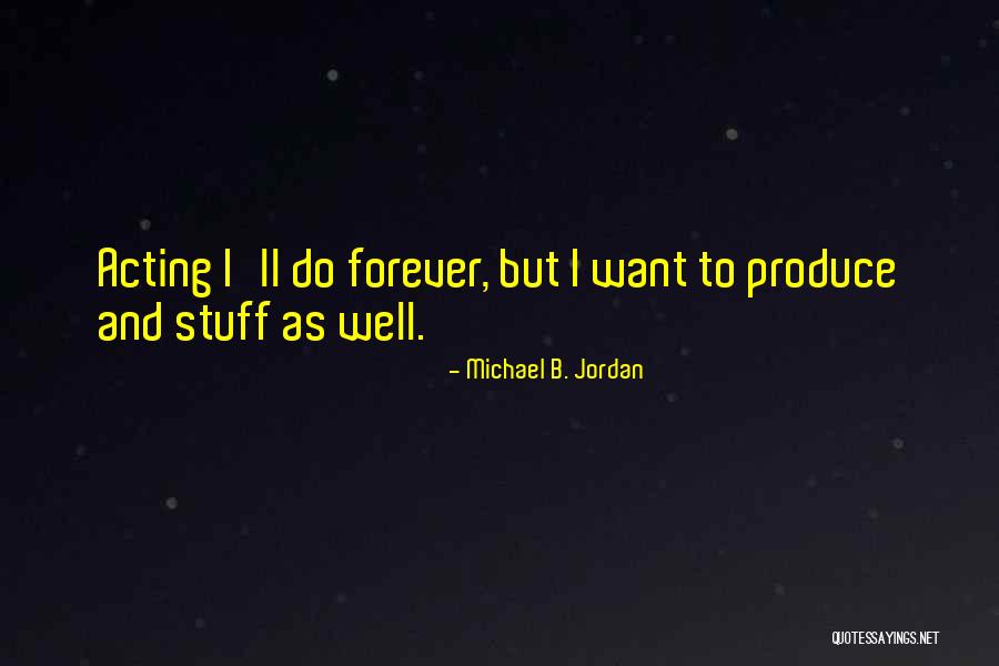 Michael B. Jordan Quotes 1673127