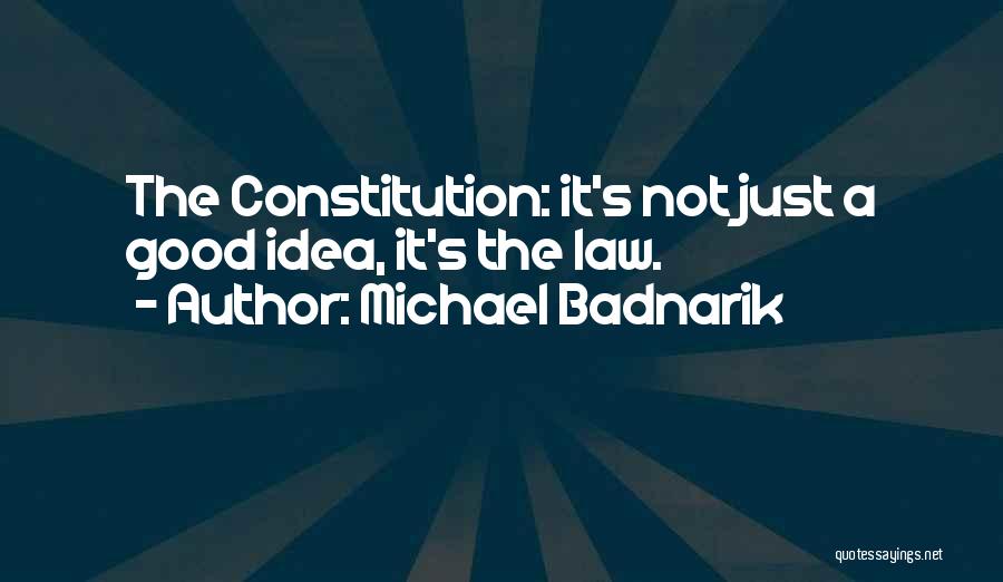 Michael Badnarik Quotes 1961901