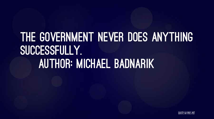 Michael Badnarik Quotes 630467